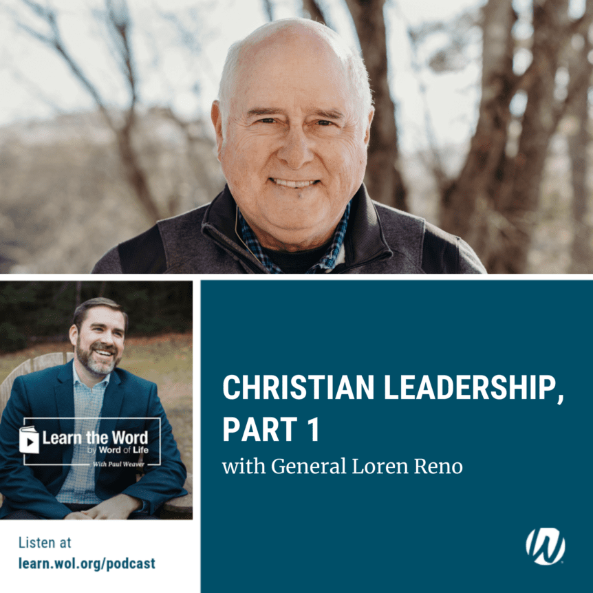 LTW153 - Christian Leadership – Part 1 - General Loren Reno podcast cover art