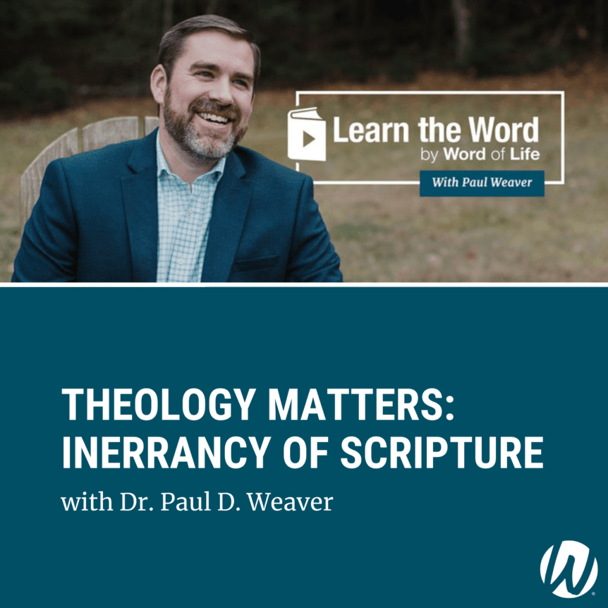 LTW170 - Theology Matters: Inerrancy of Scripture