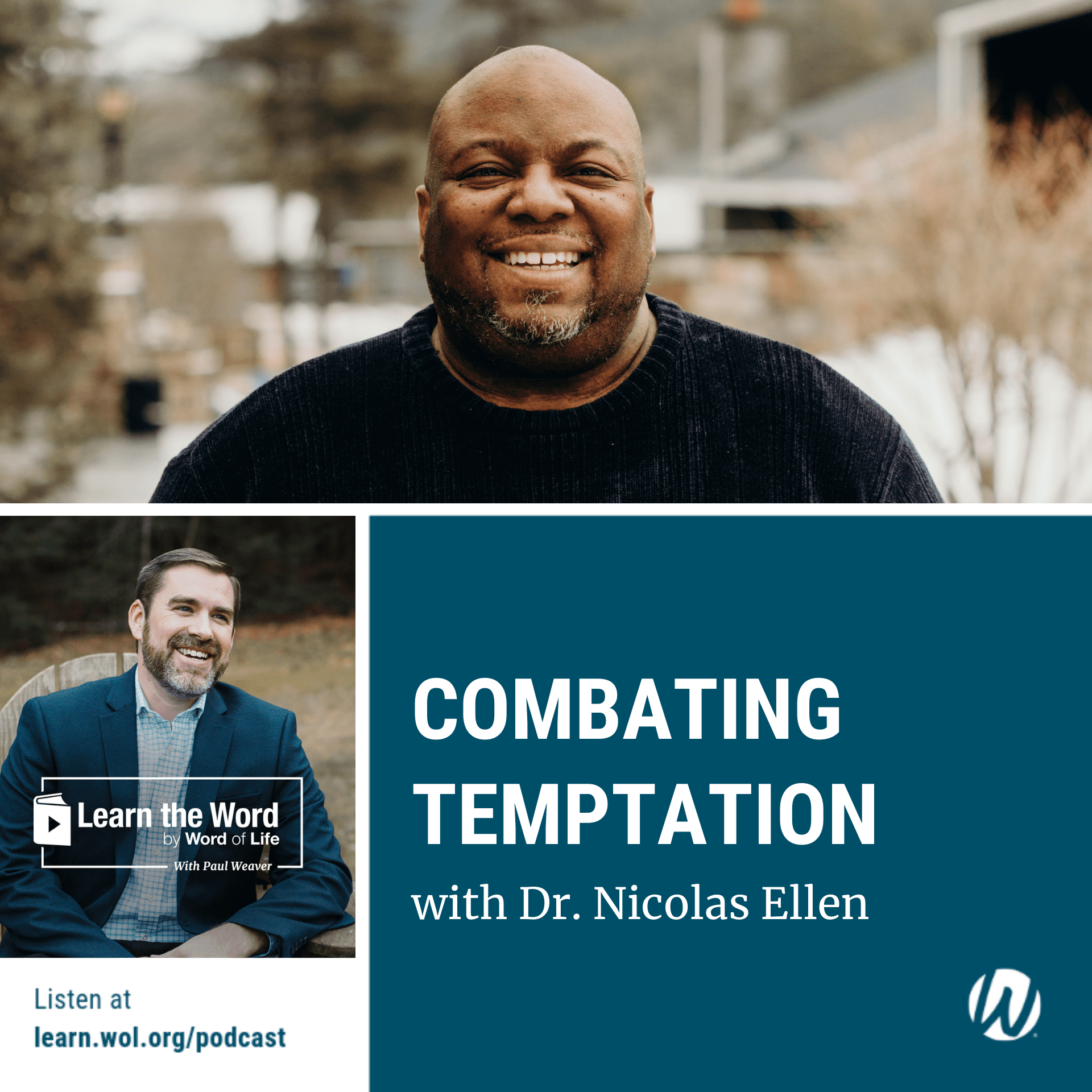 LTW191 - Combating Temptation with Dr. Nicolas Ellen