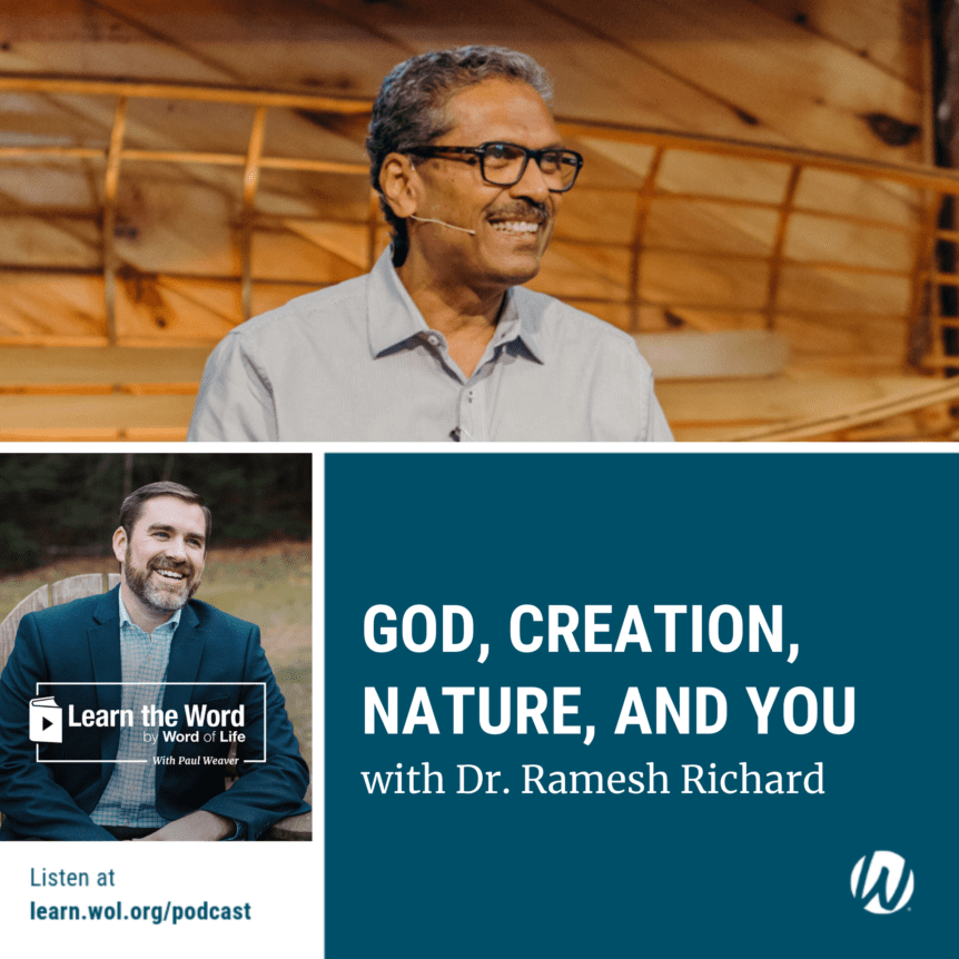LTW194 - God, Creation, Nature, and You with Dr. Ramesh Richard