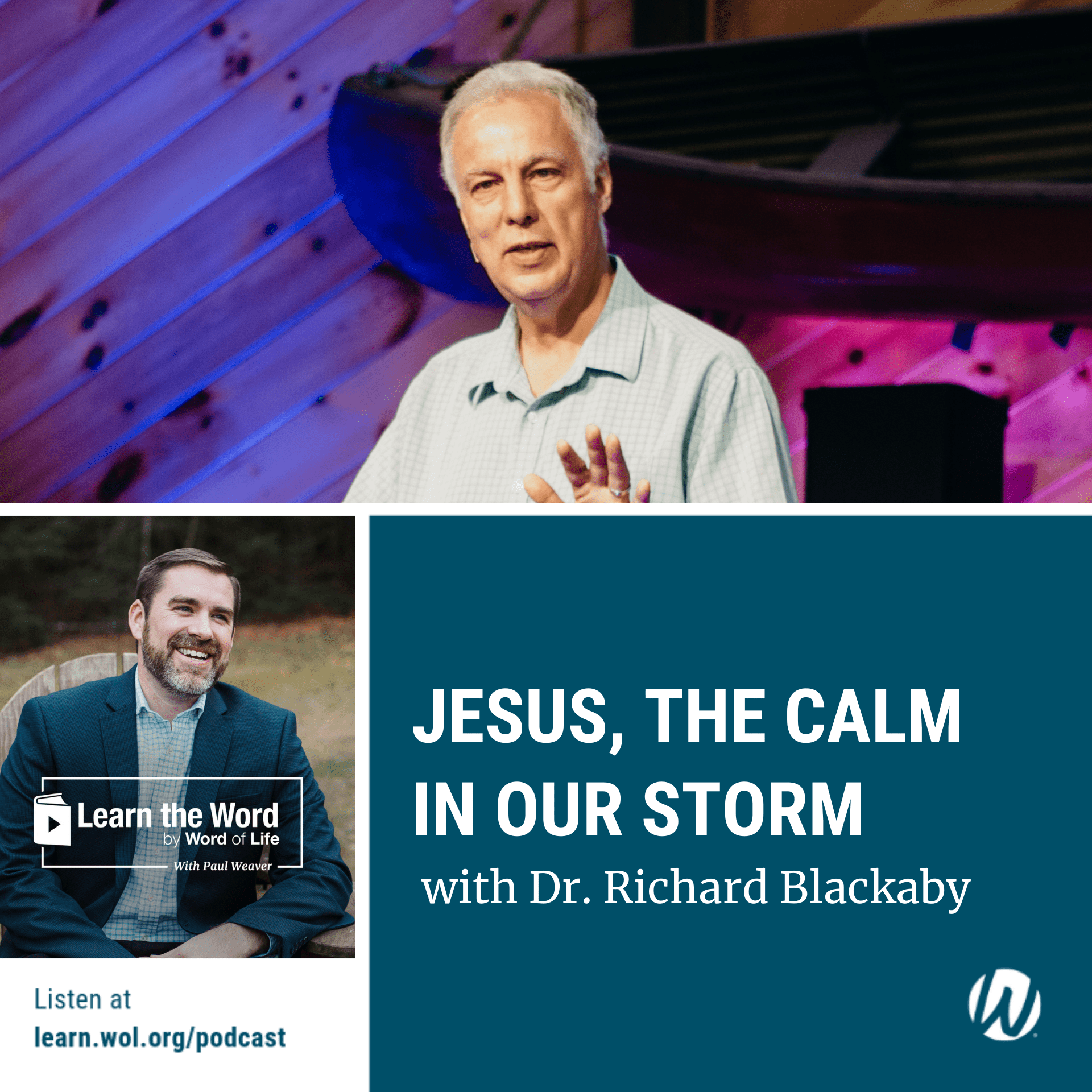 LTW195 - Jesus, the Calm in Our Storm with Dr. Richard Blackaby