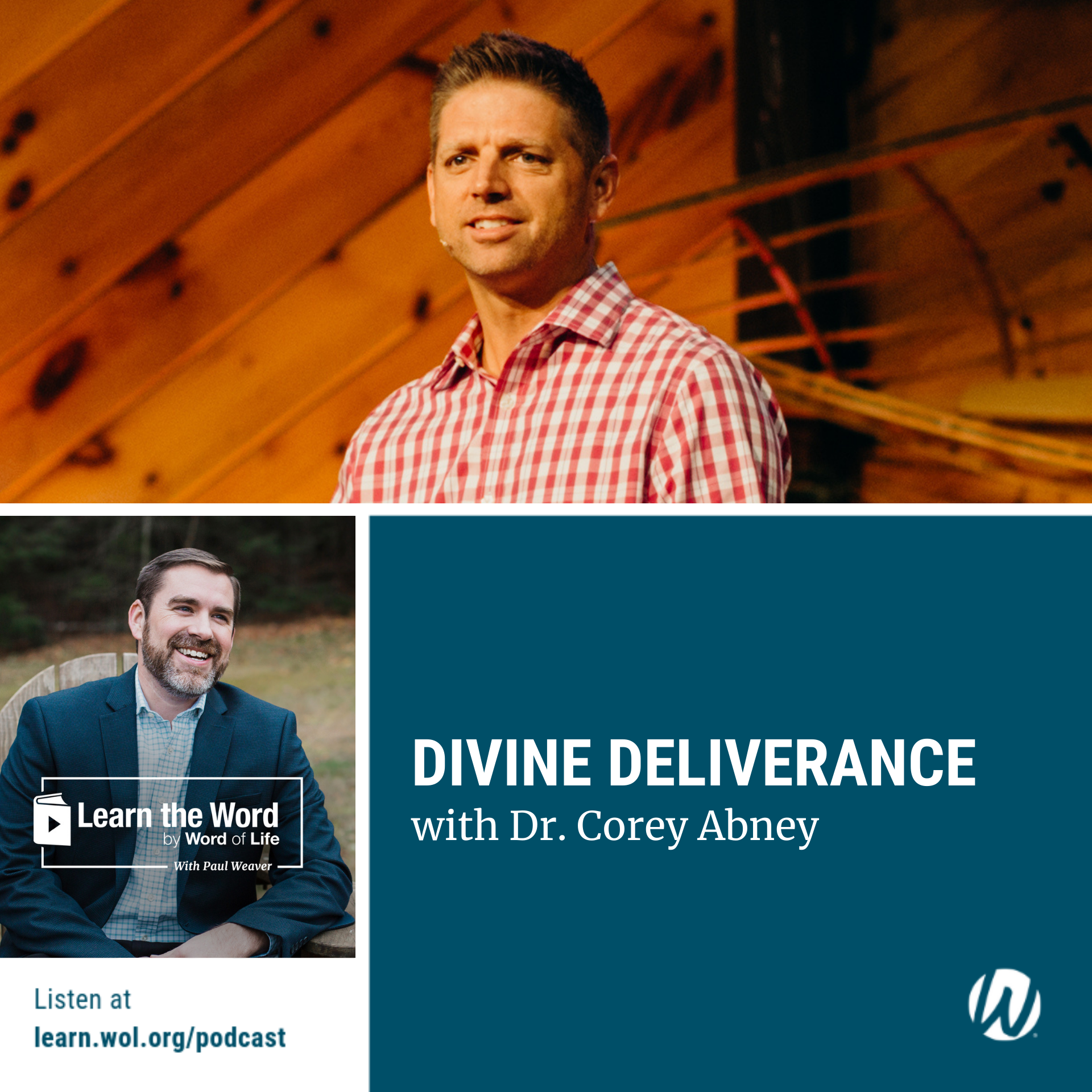 LTW 198 - Divine Deliverance with Dr. Corey Abney